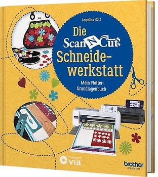 Die Brother ScanNCut Schneidewerkstatt