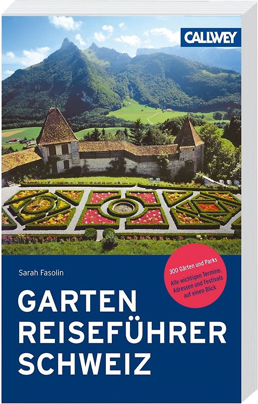 Gartenreiseführer Schweiz