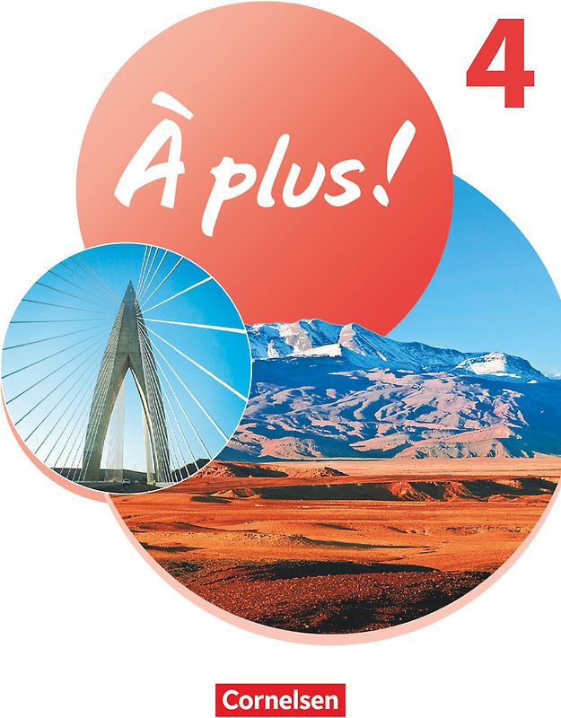 À plus ! Neubearbeitung - Französisch als 1. und 2. Fremdsprache - Ausgabe 2020 - Band 4