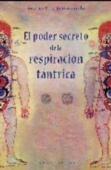 El poder secreto de la respiración tántrica