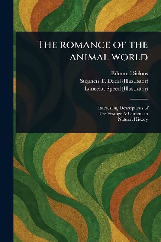 The Romance of the Animal World