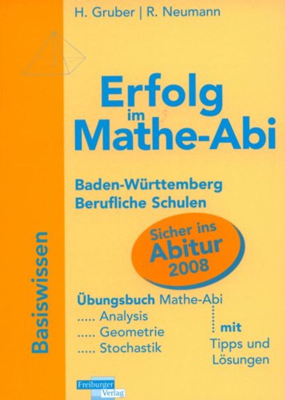 Erfolg im Mathe-Abi 2008 Baden-Württemberg Basiswissen Berufliche Schulen