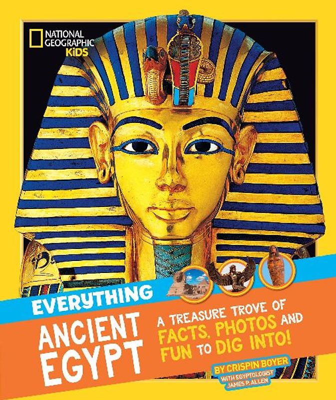 National Geographic Kids: Everything: Ancient Egypt