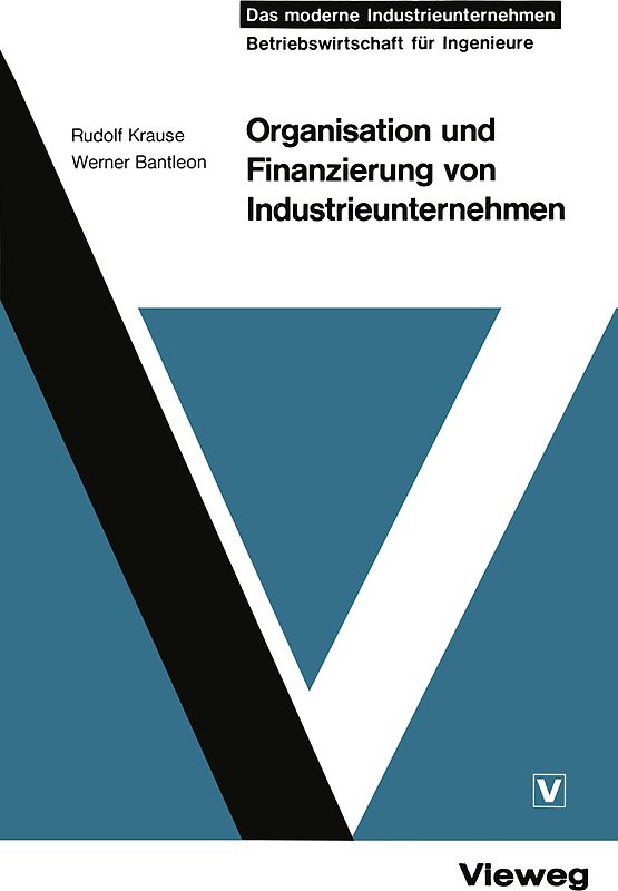 Organisation und Finanzierung von Industrieunternehmen