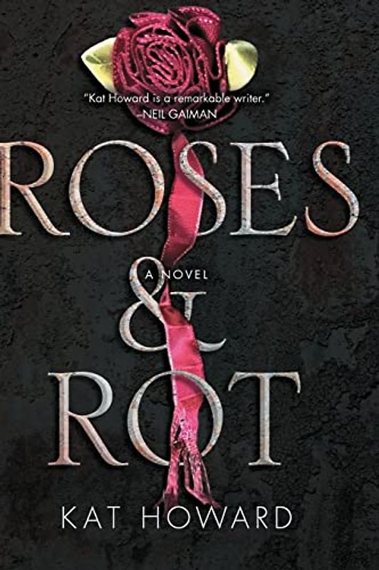 Roses and Rot