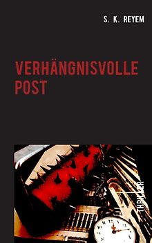 Verhängnisvolle Post