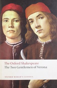 The Two Gentlemen of Verona (Oxford World's Classics) - William Shakespeare