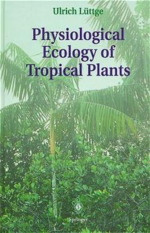 Physiological Ecology of Tropical Plants