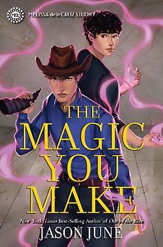 The Magic You Make