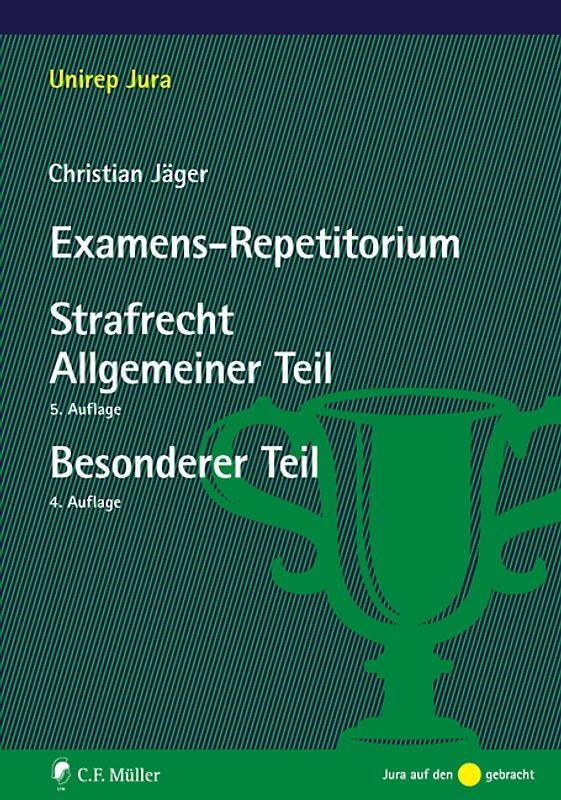 Examens-Repetitorium Strafrecht Allgemeiner Teil / Strafrecht Besonderer Teil