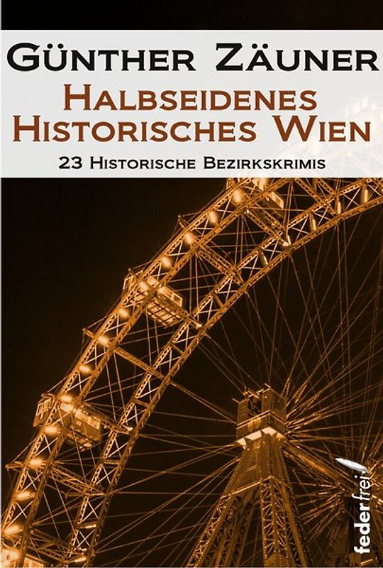 Halbseidenes historisches Wien