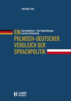 Sprachgesetze - ihre Begründung und ihre Effektivität