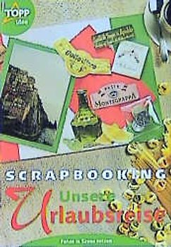 Scrapbooking - Urlaubsreise. Fotoalben selbst gestalten