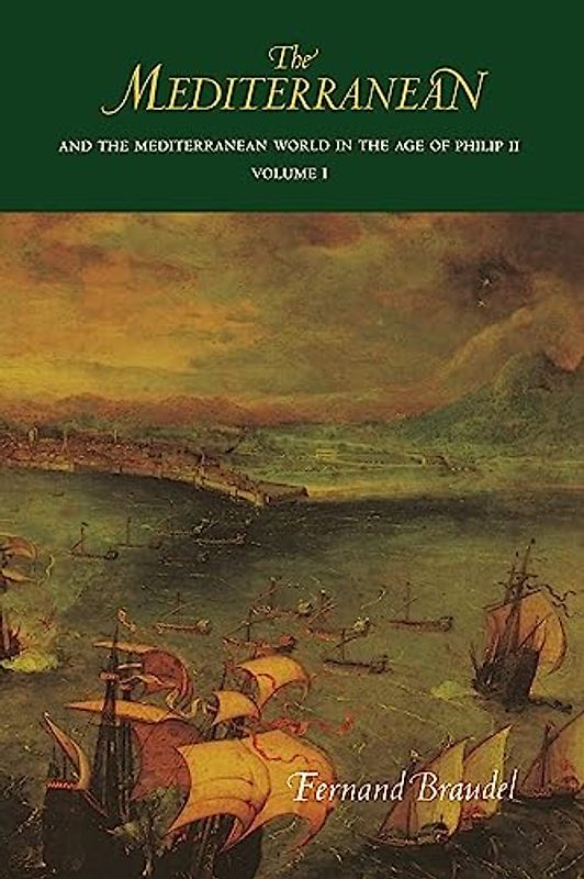 The Mediterranean and the Mediterranean World in the Age of Philip II: Volume I