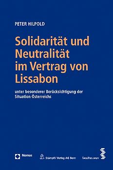 Solidarität und Neutralität im Vertrag von Lissabon