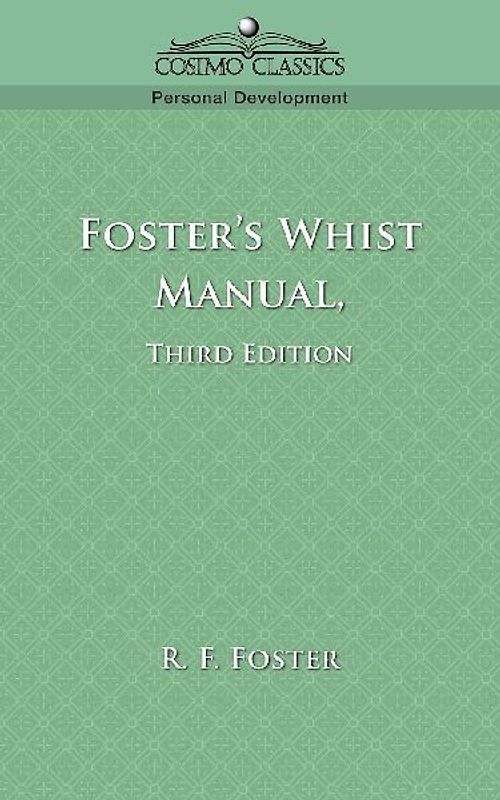 Foster's Whist Manual, Third Edition