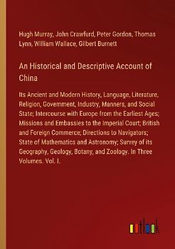 An Historical and Descriptive Account of China