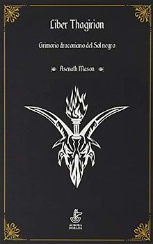 Liber Thagirion: Grimorio del Sol negro
