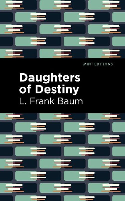 Daughters of Destiny (Mint Editions)