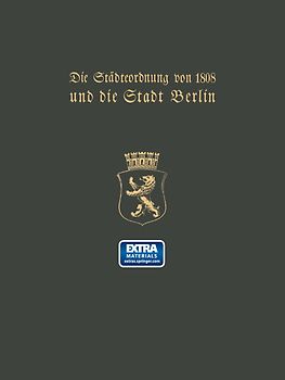 Die Städteordnung von 1808 und die Stadt Berlin