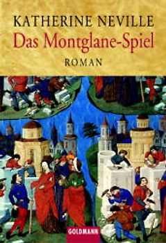 Das Montglane-Spiel. Der Medicus von Saragossa