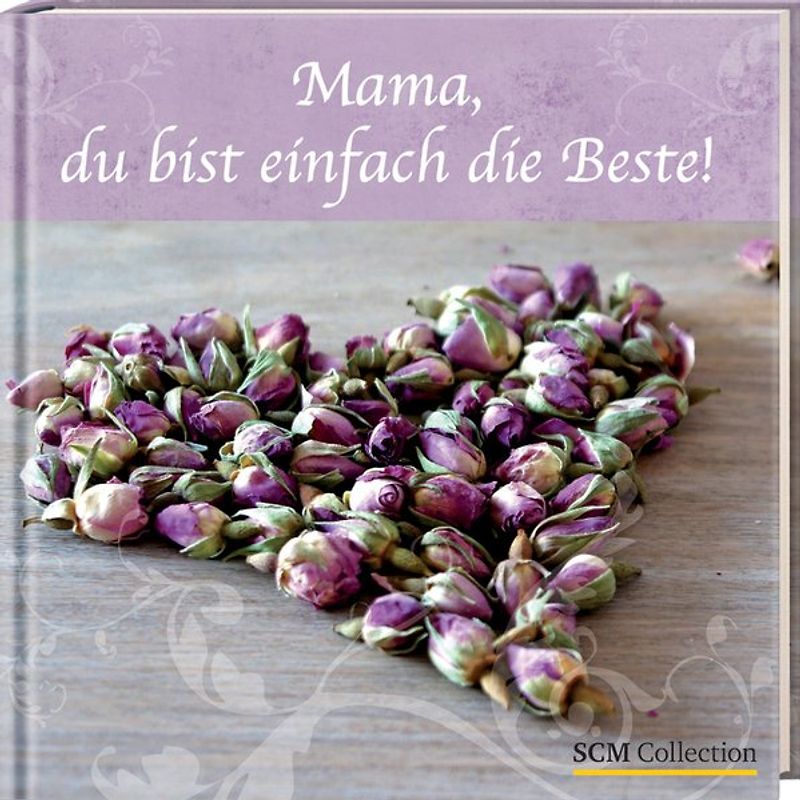 Mama, du bist einfach die Beste