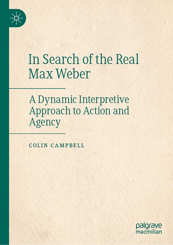 In Search of the Real Max Weber