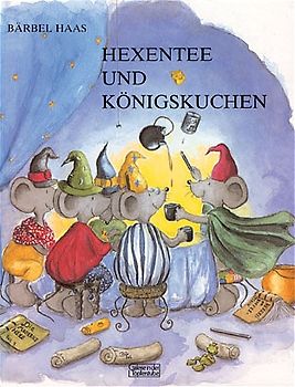 Minibilderbuch / Hexentee und Königskuchen