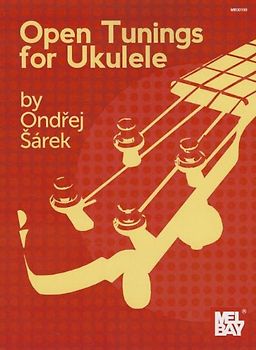 Open Tunings for Ukulele - Sarek, Ondrej
