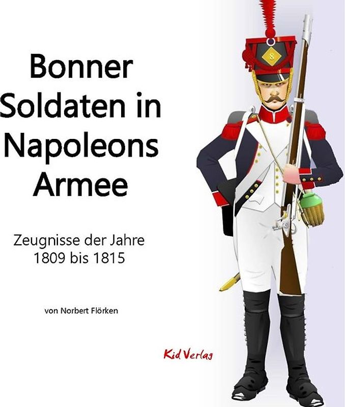 Bonner Soldaten in Napoleons Armee