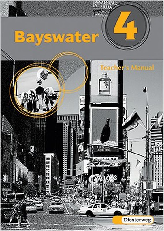 Bayswater. Lehrwerk für den Englischunterricht an Realschulen, Regelschulen,.... Teacher's Manual 4