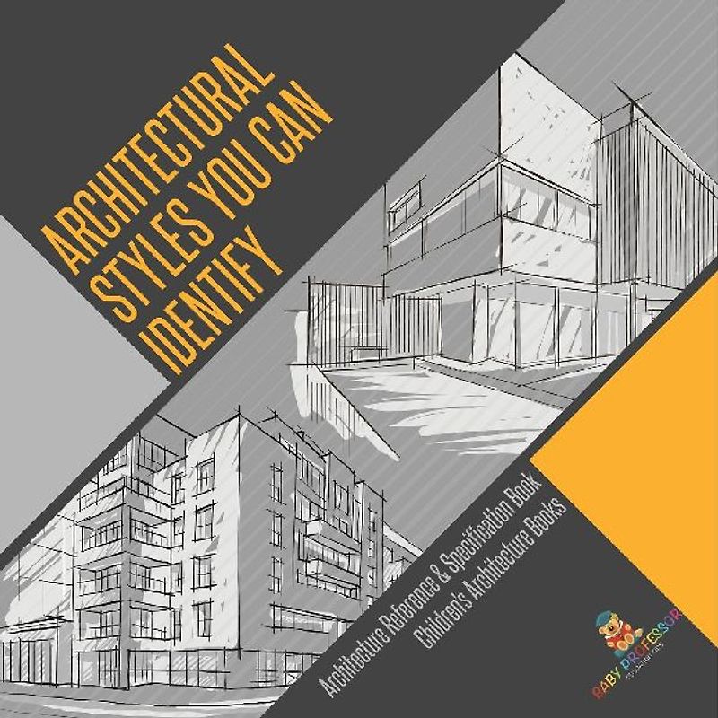 Architectural Styles You Can Identify - Architecture Reference & Specification Book | Children's Architecture Books