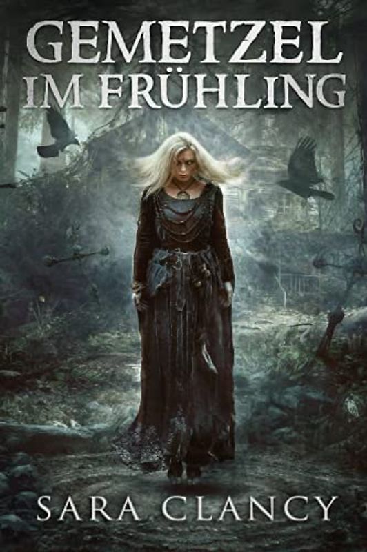 Gemetzel im Frühling: Gruseliger übernatürlicher Horror mit Monstern (Die Bell-Hexe-Serie, Band 4)