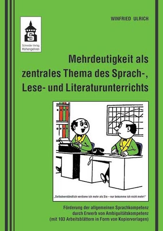 Mehrdeutigkeit als zentrales Thema des Sprach-, Lese- und Literaturunterrichts