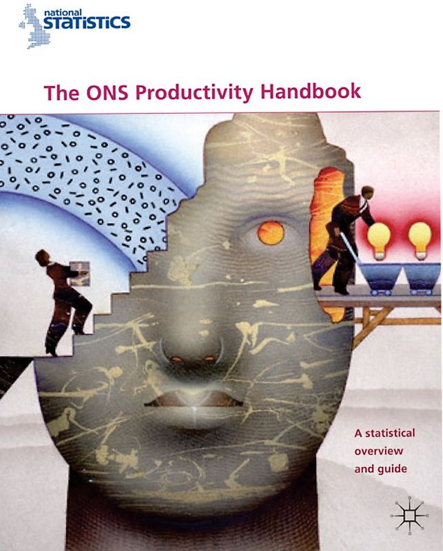 The ONS Productivity Handbook: A Statistical Overview and Guide
