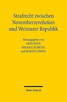 Strafrecht zwischen Novemberrevolution und Weimarer Republik