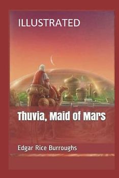 Thuvia, Maid of Mars Illustrated