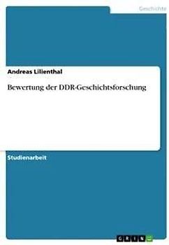 Bewertung der DDR-Geschichtsforschung