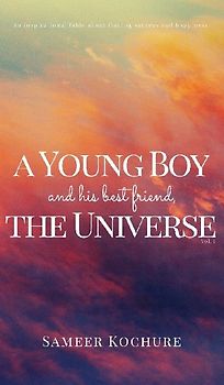 A Young Boy And His Best Friend, The Universe. Vol. 1