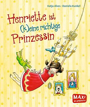 Henriette ist (k)eine richtige Prinzessin