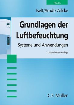 Grundlagen der Luftbefeuchtung. Systeme und Anwendungen