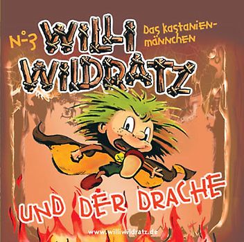 Willi Wildratz. ... und der Drache