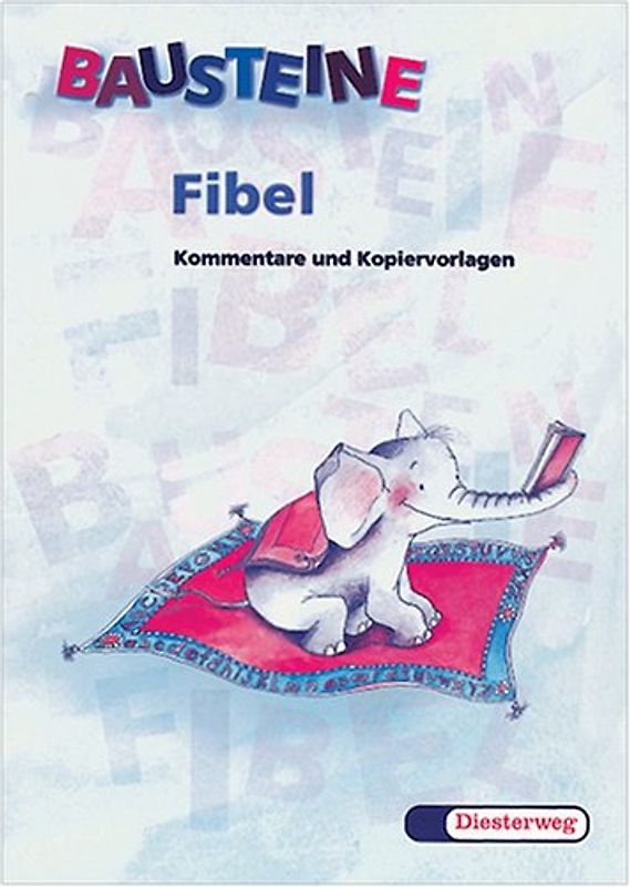 Bausteine Fibel - Ausgabe für Bayern. Lehrerkommentar