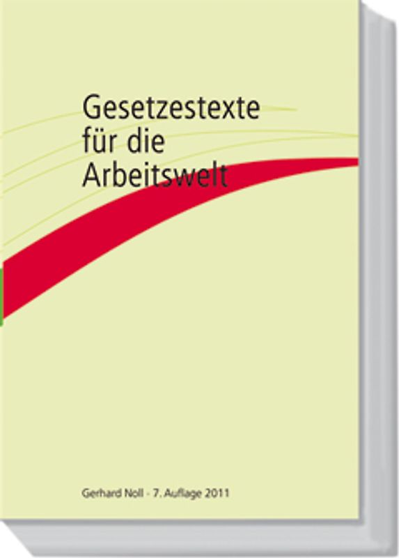 Gesetzestexte für die Arbeitswelt