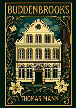 Thomas Mann: Buddenbrooks. Vollständige Neuausgabe