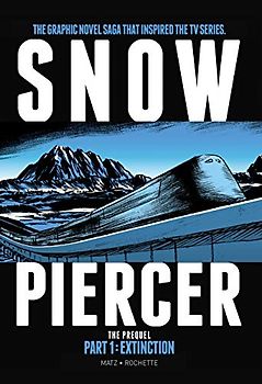 Snowpiercer - The Prequel. Extinction