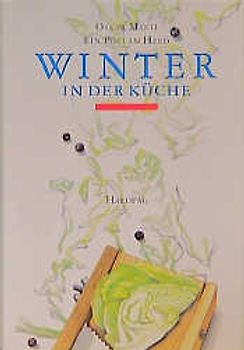 Winter in der Küche. Ein Poet am Herd