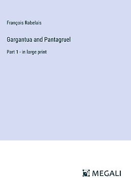 Gargantua and Pantagruel