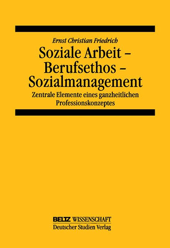 Soziale Arbeit - Berufsethos - Sozialmanagement