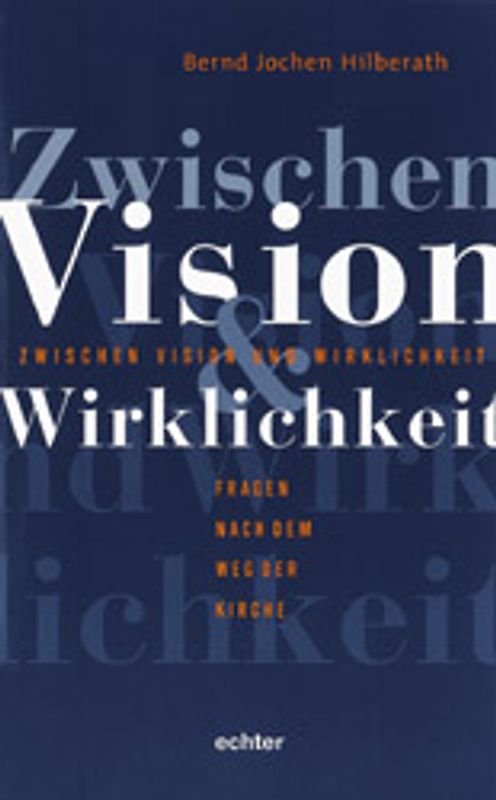 Zwischen Vision und Wirklichkeit